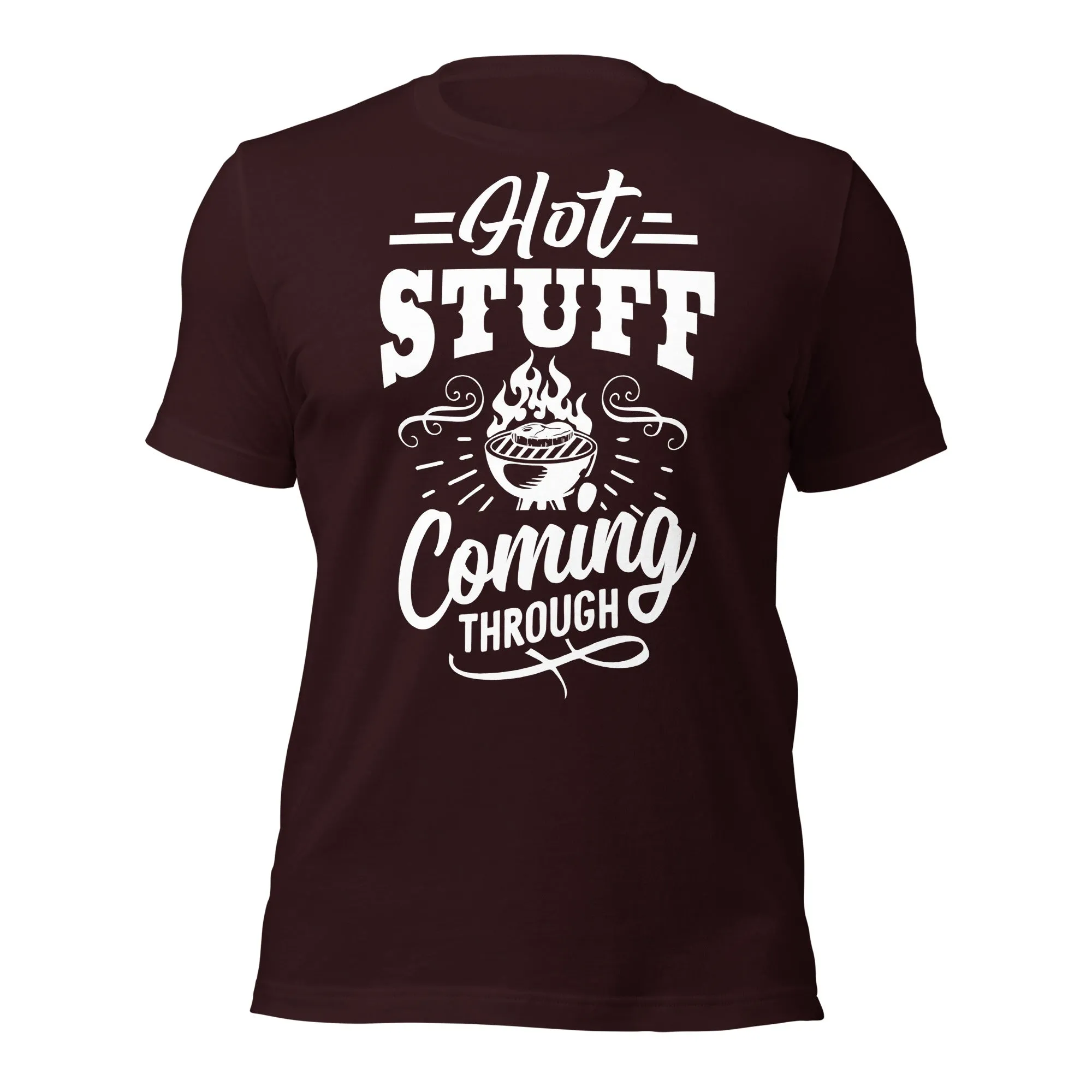 Hot Stuff Coming Through Funny BBQ T-shirt – Perfect for Grill Masters & BBQ Lovers